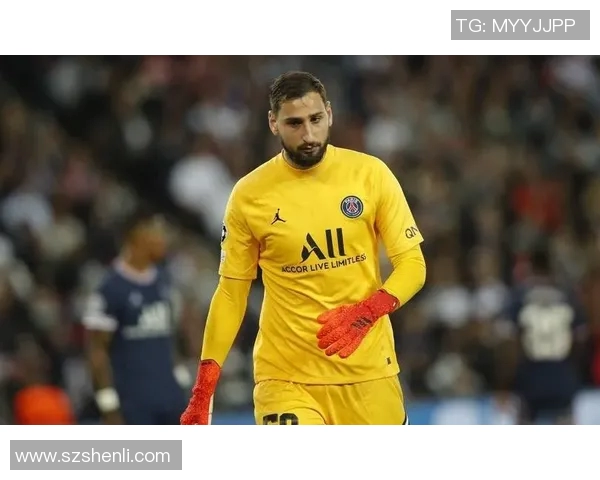 多纳鲁马：从青涩小将到世界顶级门将的华丽蜕变之路